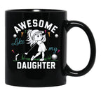 Awesome Like My Daughter Father'S Day Dad Black Coffee Mug - Black