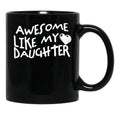 Awesome Like My Daughter Father'S Day Fun Wave Heart Black Coffee Mug - Black