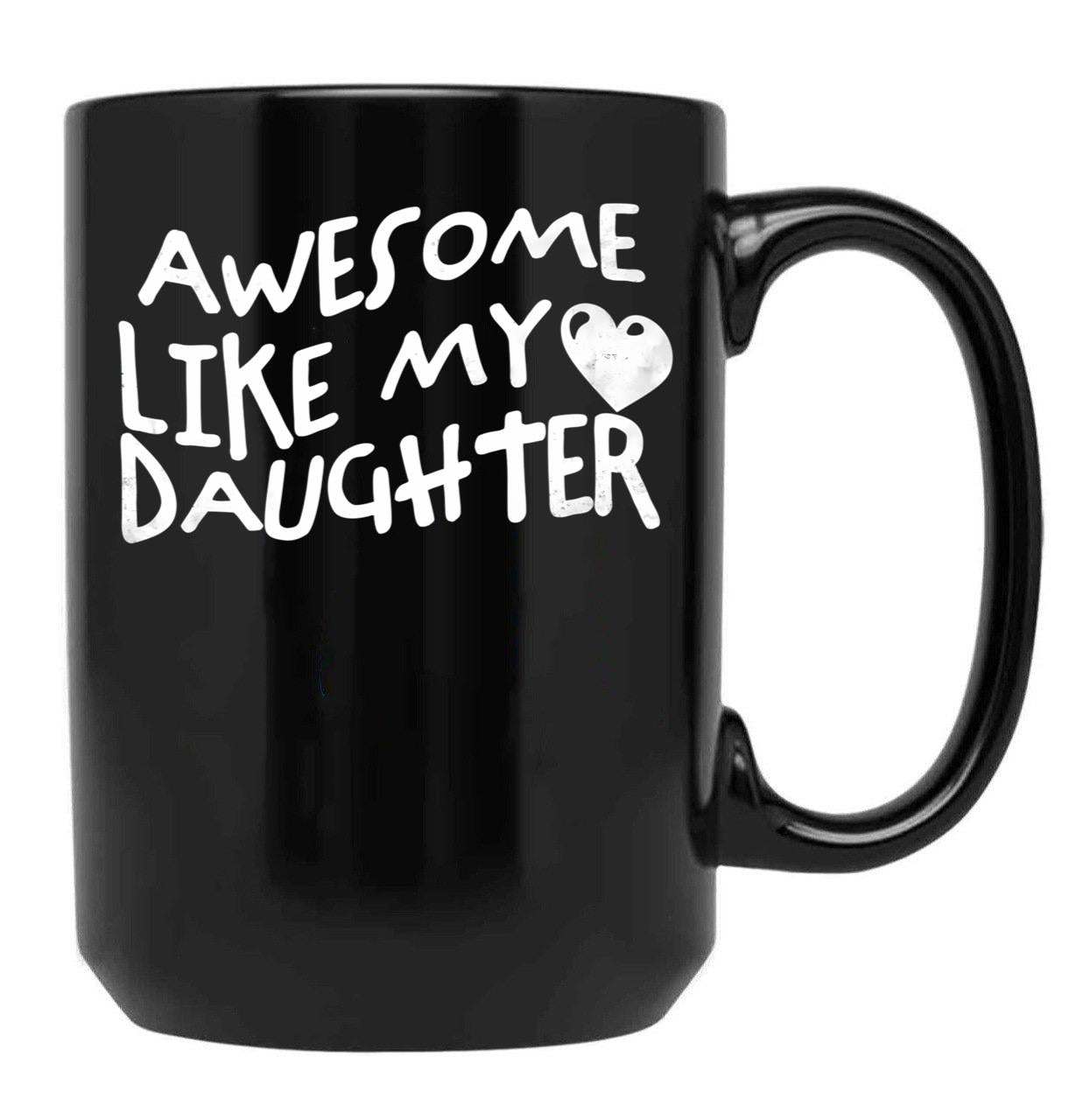 Awesome Like My Daughter Father'S Day Fun Wave Heart Black Coffee Mug - Black