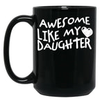 Awesome Like My Daughter Father'S Day Fun Wave Heart Black Coffee Mug