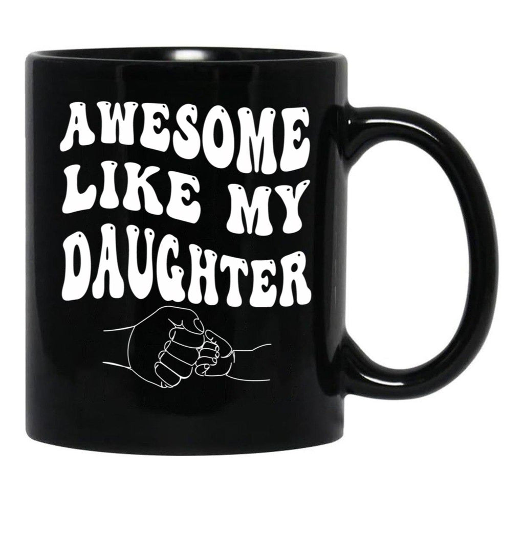 Awesome Like My Daughter - Father'S Day (1) Black Coffee Mug - Black