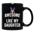 Awesome Like My Daughter Fathers Day (1) Black Coffee Mug - Black