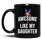 Awesome Like My Daughter Fathers Day (1) Black Coffee Mug