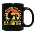 Awesome Like My Daughter For Dad On Father'S Day (1) Black Coffee Mug - Black