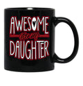 Awesome Like My Daughter From Daughter To Dad Black Coffee Mug - Black