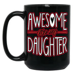 Awesome Like My Daughter From Daughter To Dad Black Coffee Mug