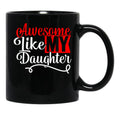 Awesome Like My Daughter Funny Dad Fathers Day (1) Black Coffee Mug - Black