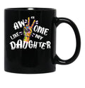 Awesome Like My Daughter Funny Fathers (1) Black Coffee Mug - Black
