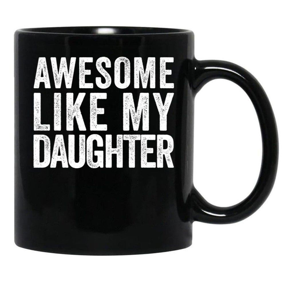 Awesome Like My Daughter Gear (2) Black Coffee Mug - Black