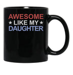 Awesome Like My Daughter Gear (3) Black Coffee Mug - Black