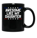 Awesome Like My Daughter Gear Black Coffee Mug - Black