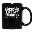 Awesome Like My Daughter Gear Black Coffee Mug - Black