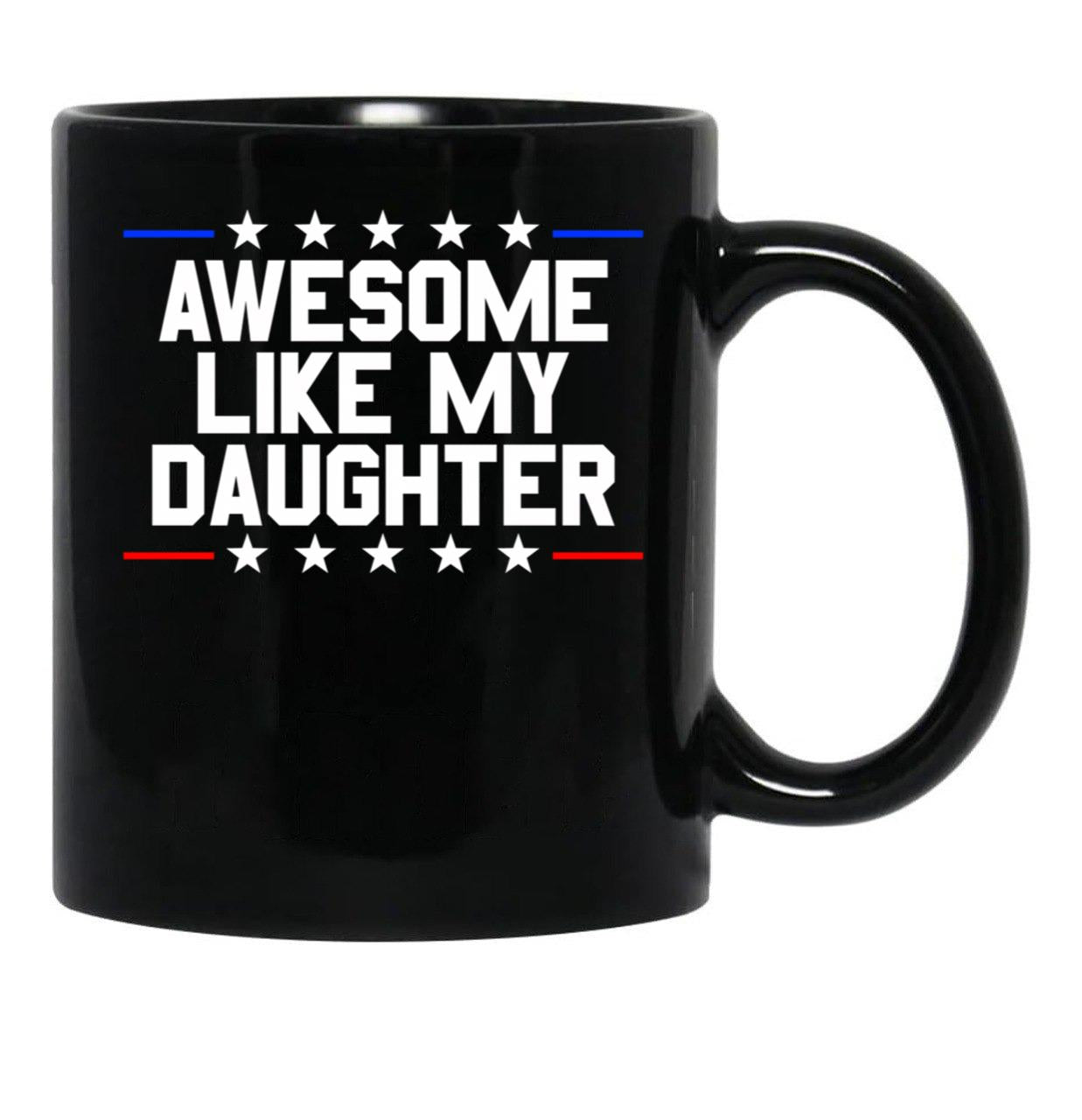 Awesome Like My Daughter Gear Black Coffee Mug - Black