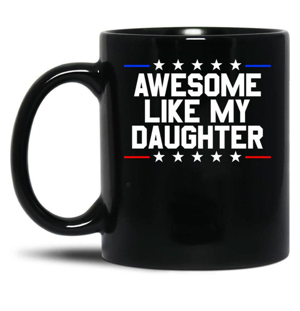 Awesome Like My Daughter Gear Black Coffee Mug