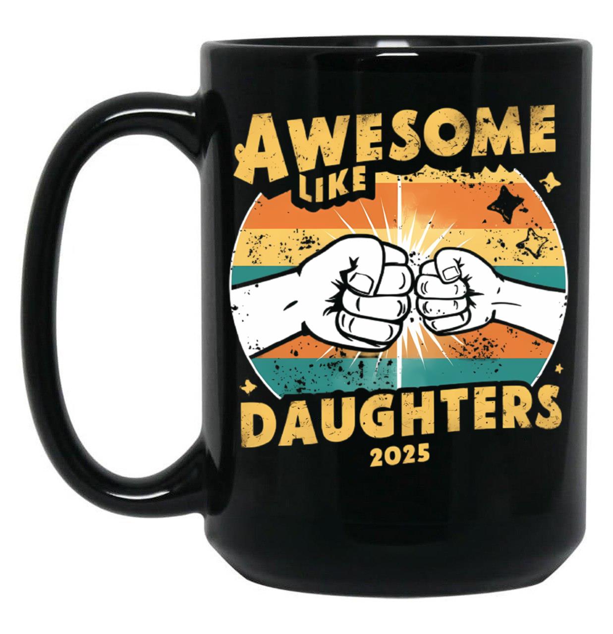 Awesome Like My Daughter Gifts Men Funny Fathers Day Dad (10) Black Coffee Mug