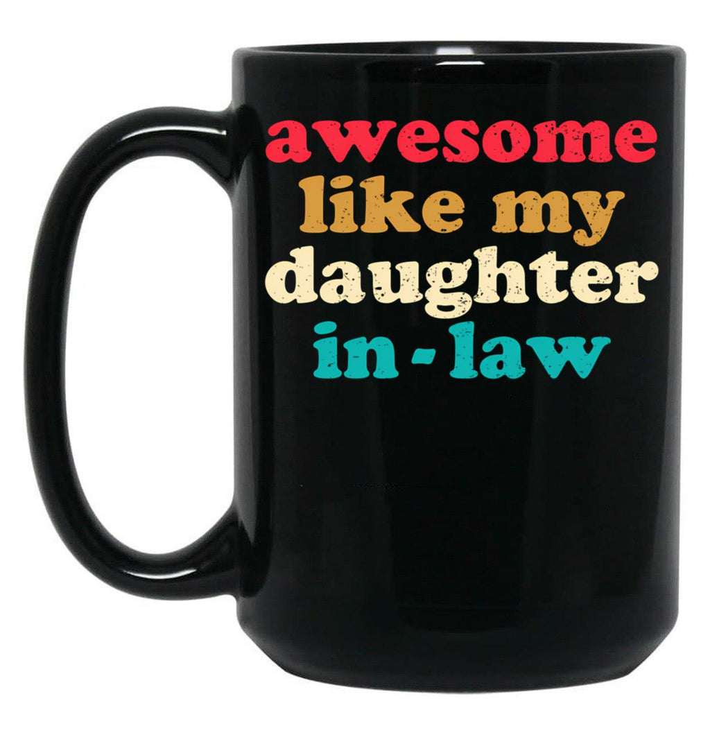 Awesome Like My Daughter In Law 2 Black Coffee Mug