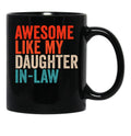 Awesome Like My Daughter In Law 3 Black Coffee Mug - Black