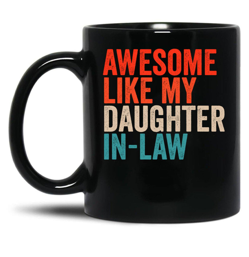 Awesome Like My Daughter In Law 3 Black Coffee Mug