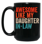 Awesome Like My Daughter In Law 3 Black Coffee Mug