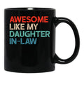 Awesome Like My Daughter In Law 4 Black Coffee Mug - Black