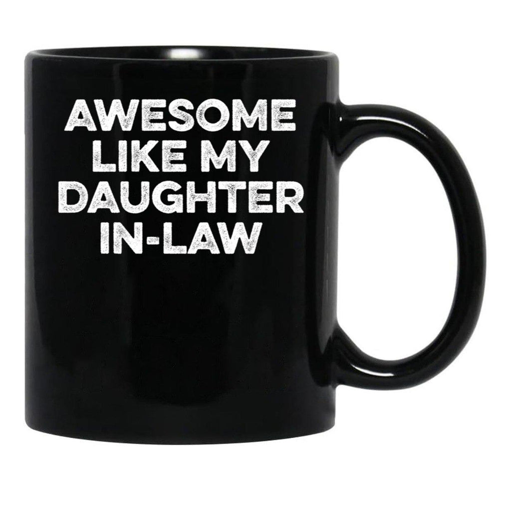Awesome Like My Daughter In Law 5 Black Coffee Mug - Black