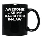 Awesome Like My Daughter In Law 5 Black Coffee Mug - Black