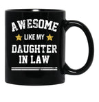 Awesome Like My Daughter In Law Dad Mom Family Members Black Coffee Mug - Black