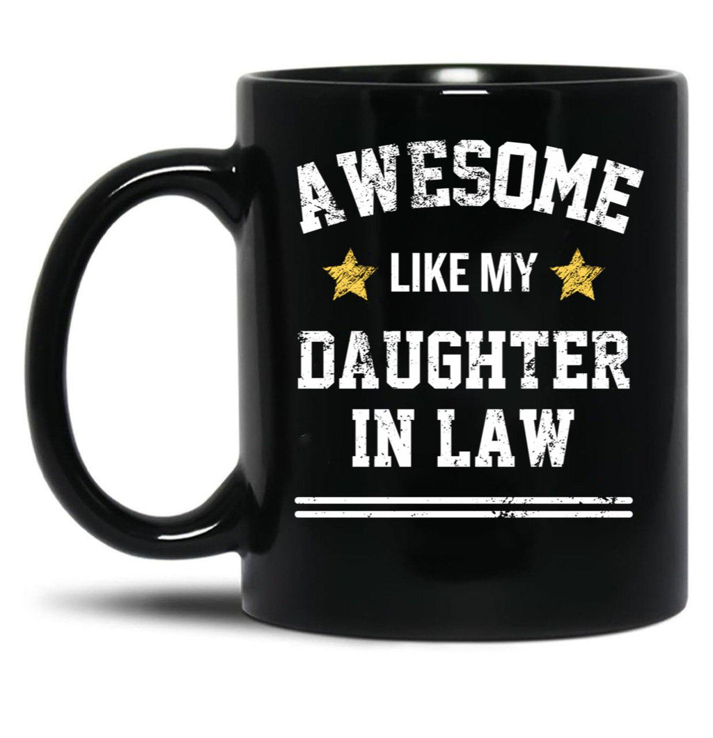 Awesome Like My Daughter In Law Dad Mom Family Members Black Coffee Mug