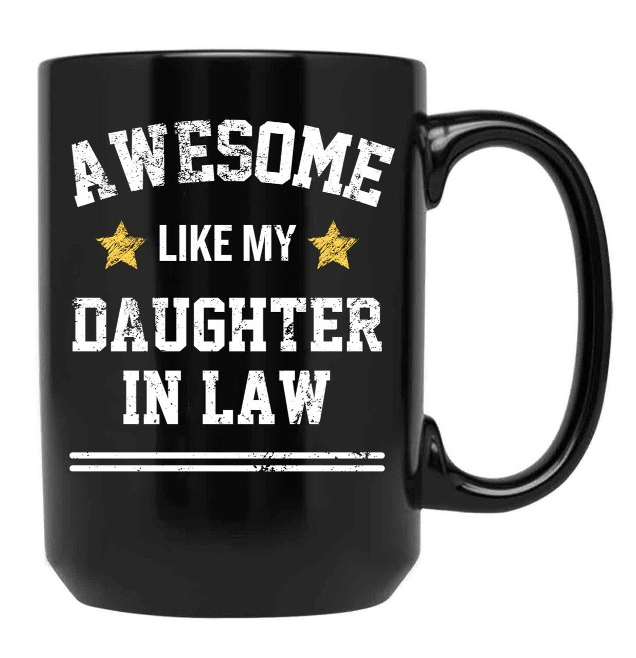Awesome Like My Daughter In Law Dad Mom Family Members Black Coffee Mug - Black