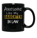 Awesome Like My Daughter In Law Family Lovers Retro Vintage Black Coffee Mug - Black