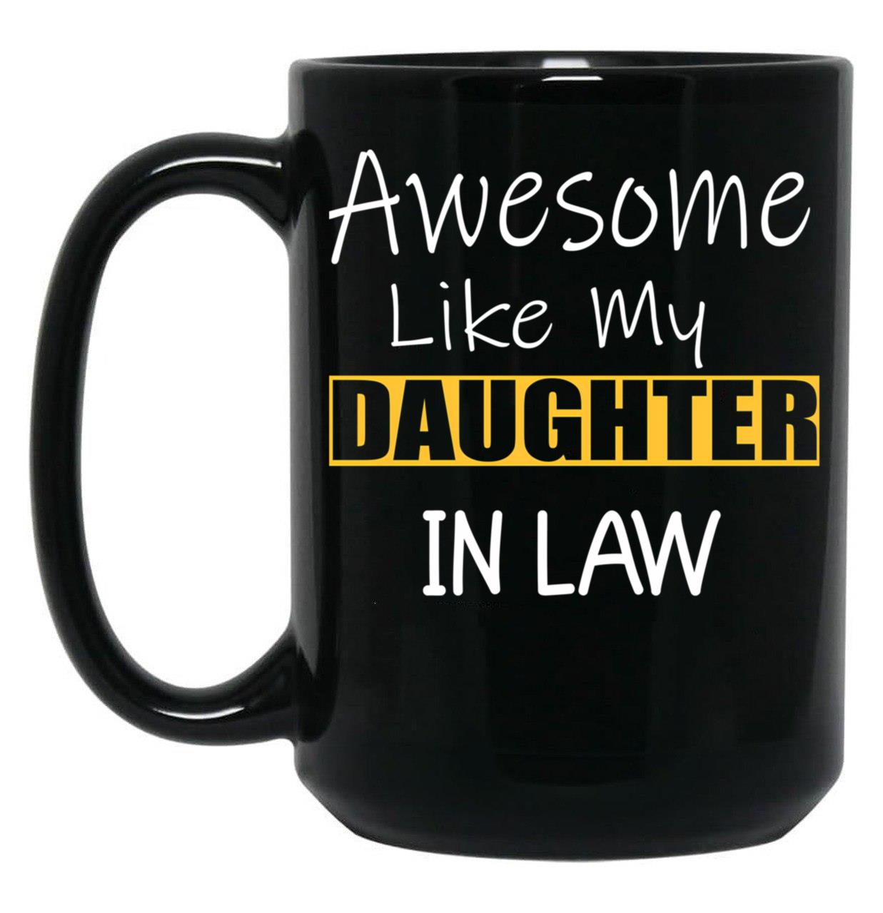 Awesome Like My Daughter In Law Family Lovers Retro Vintage Black Coffee Mug