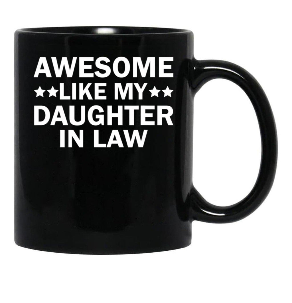 Awesome Like My Daughter In Law Family Lovers Mug Black Coffee Mug - Black