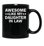 Awesome Like My Daughter In Law Family Lovers Mug Black Coffee Mug - Black