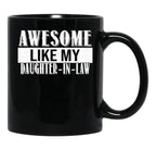Awesome Like My Daughter In Law Family Lovers (2) Black Coffee Mug - Black