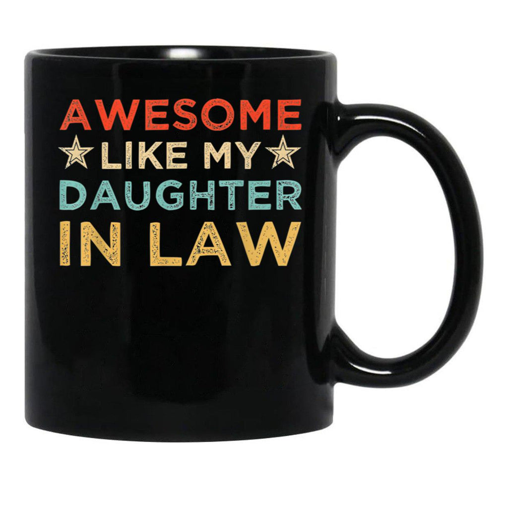 Awesome Like My Daughter In Law Family Lovers Black Coffee Mug - Black