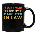 Awesome Like My Daughter In Law Family Lovers Black Coffee Mug - Black