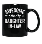 Awesome Like My Daughter In Law - Father'S Mother'S Day Black Coffee Mug - Black