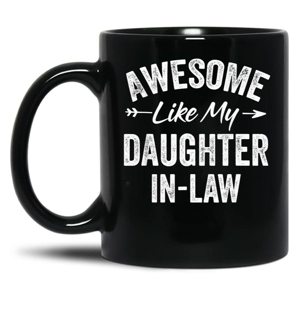 Awesome Like My Daughter In Law - Father'S Mother'S Day Black Coffee Mug