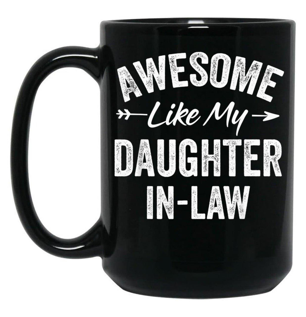 Awesome Like My Daughter In Law - Father'S Mother'S Day Black Coffee Mug