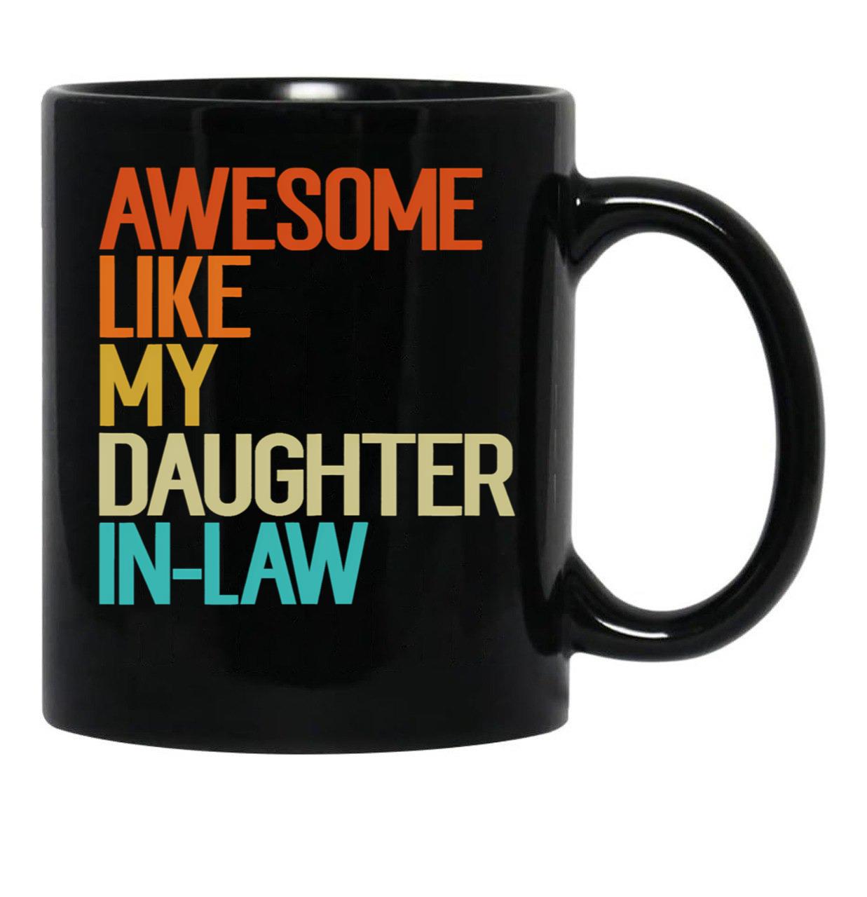 Awesome Like My Daughter In Law Funny Family Humor Retro Black Coffee Mug - Black