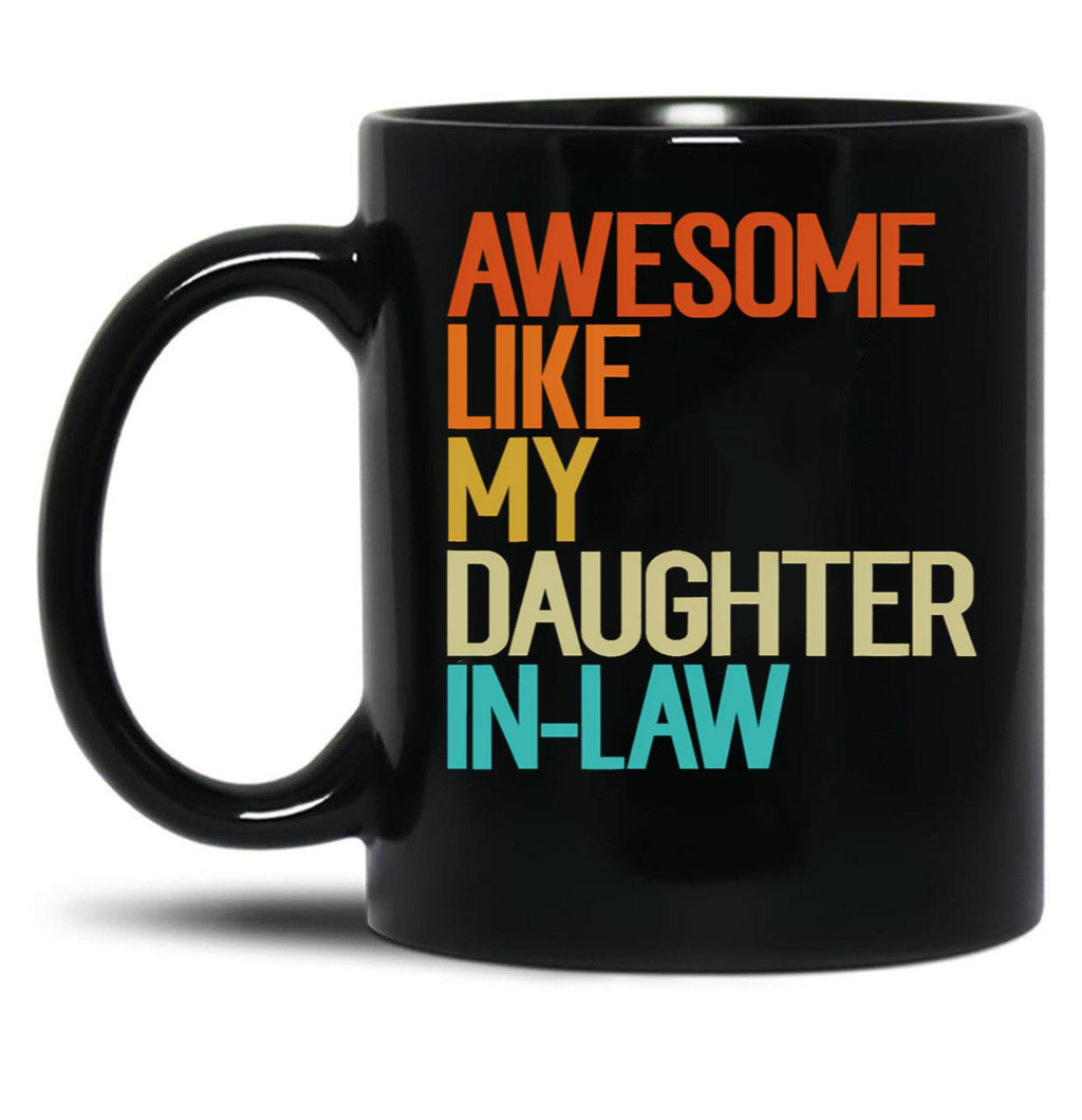 Awesome Like My Daughter In Law Funny Family Humor Retro Black Coffee Mug