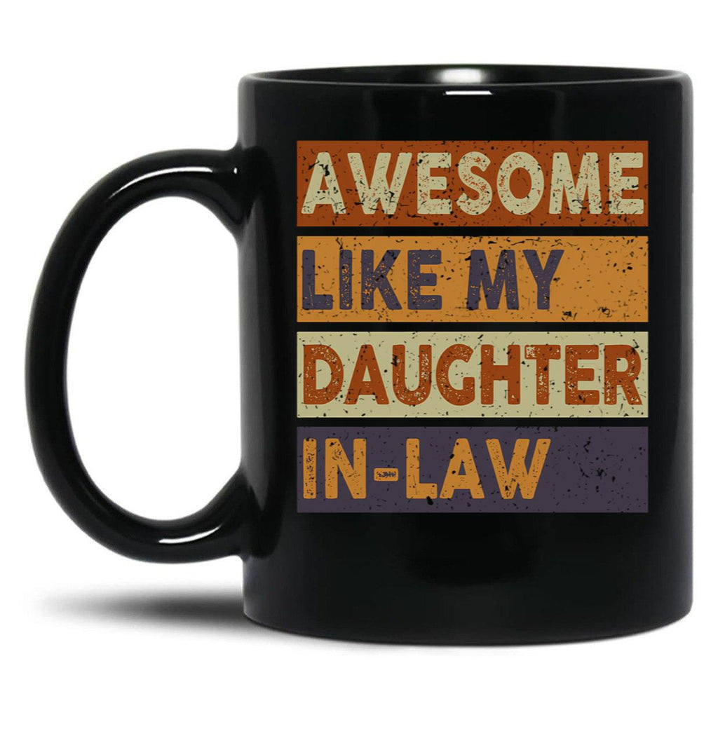 Awesome Like My Daughter In Law Vintage Dad Mom Family Black Coffee Mug