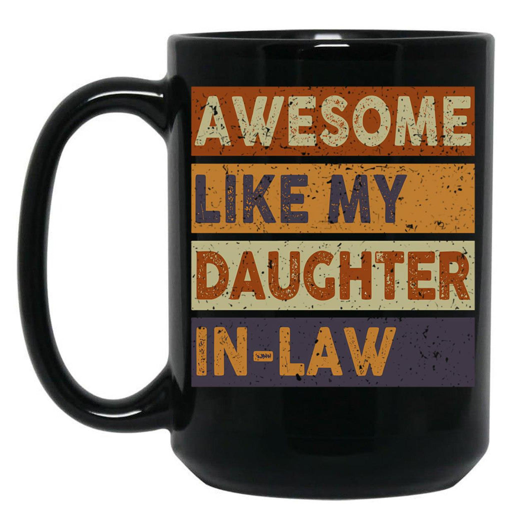 Awesome Like My Daughter In Law Vintage Dad Mom Family Black Coffee Mug