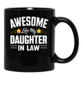 Awesome Like My Daughter In Law (10) Black Coffee Mug - Black