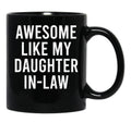 Awesome Like My Daughter In Law (2) Black Coffee Mug - Black