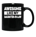 Awesome Like My Daughter In Law (3) Black Coffee Mug - Black