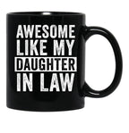 Awesome Like My Daughter In Law (4) Black Coffee Mug - Black