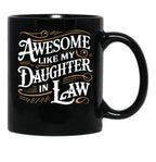 Awesome Like My Daughter In Law (9) Black Coffee Mug - Black