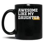 Awesome Like My Daughter - Lucky Dad Black Coffee Mug