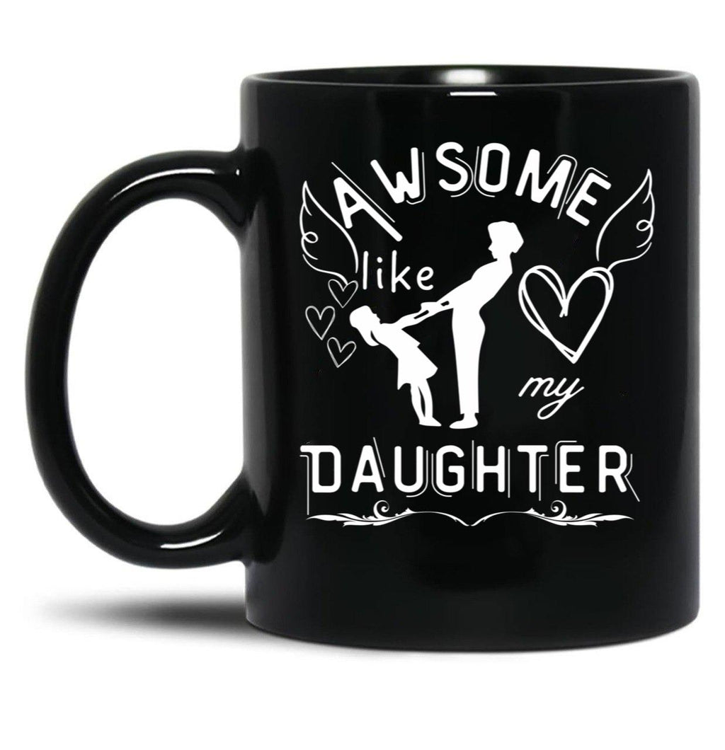 Awesome Like My Daughter Mother Mother-Daughter Bond Tee Gift For Moms Black Coffee Mug